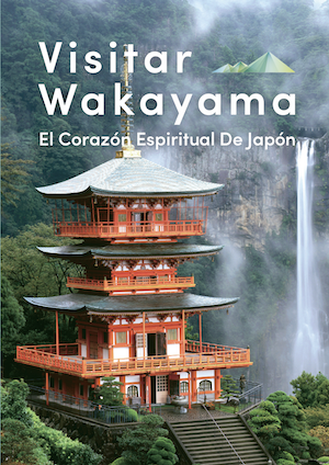Visita Wakayama, el corazón espiritual de Japón