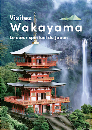 Visitez Wakayama, Le coeur spirituel du Japon